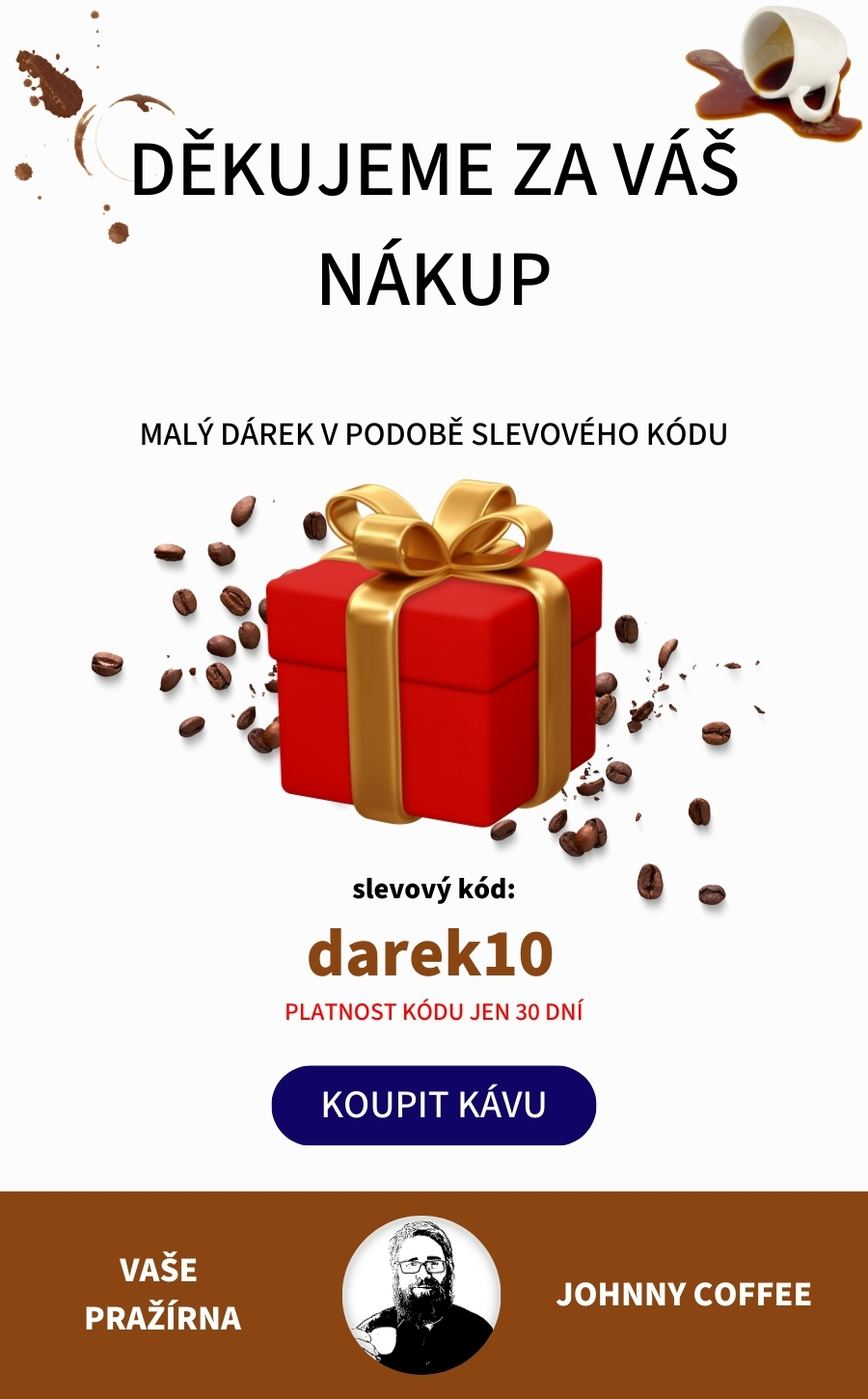 Děkujeme za nákup kávy - Johnny Coffee