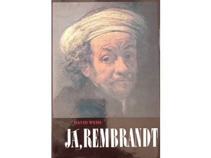 Já, Rembrandt David Weiss