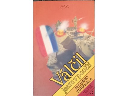 Válčil jsem v poušti Richard Zdráhala
