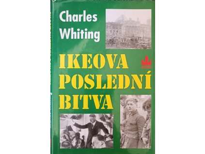 Ikeova poslední bitva Charles Whiting