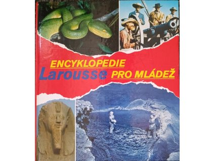 Encyklopedie pro mládež Díl 4 Librairie Larousse