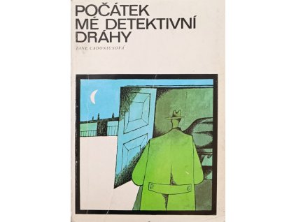 Počátek mé detektivní dráhy Jane Cadoniusová