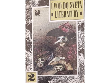Úvod do světa literatury 2 Humanismus a renesance