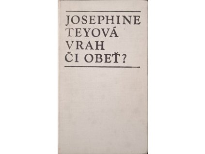 Vrah či oběť Josephine Teyová