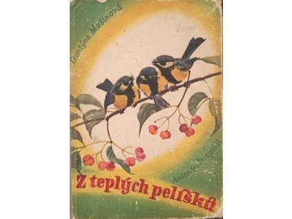 Z teplých pelíšků Leontýna Mašínová, Antonín Pospíšil