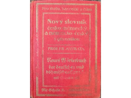 Nový slovník česko německý a německo český s gramatikou