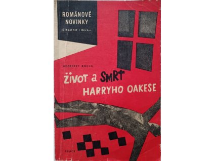 Život a smrt Harryho Oakese Geoffrey Bocca