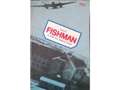 A zdi se zhroutily Jack Fishman