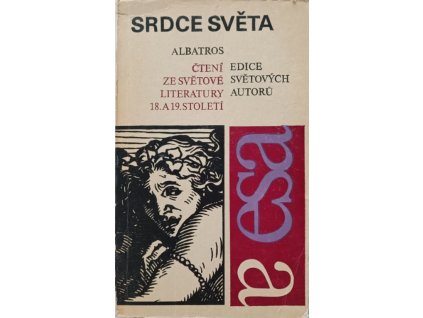 Srdce světa Čtení ze světové literatury 18. a 19. století