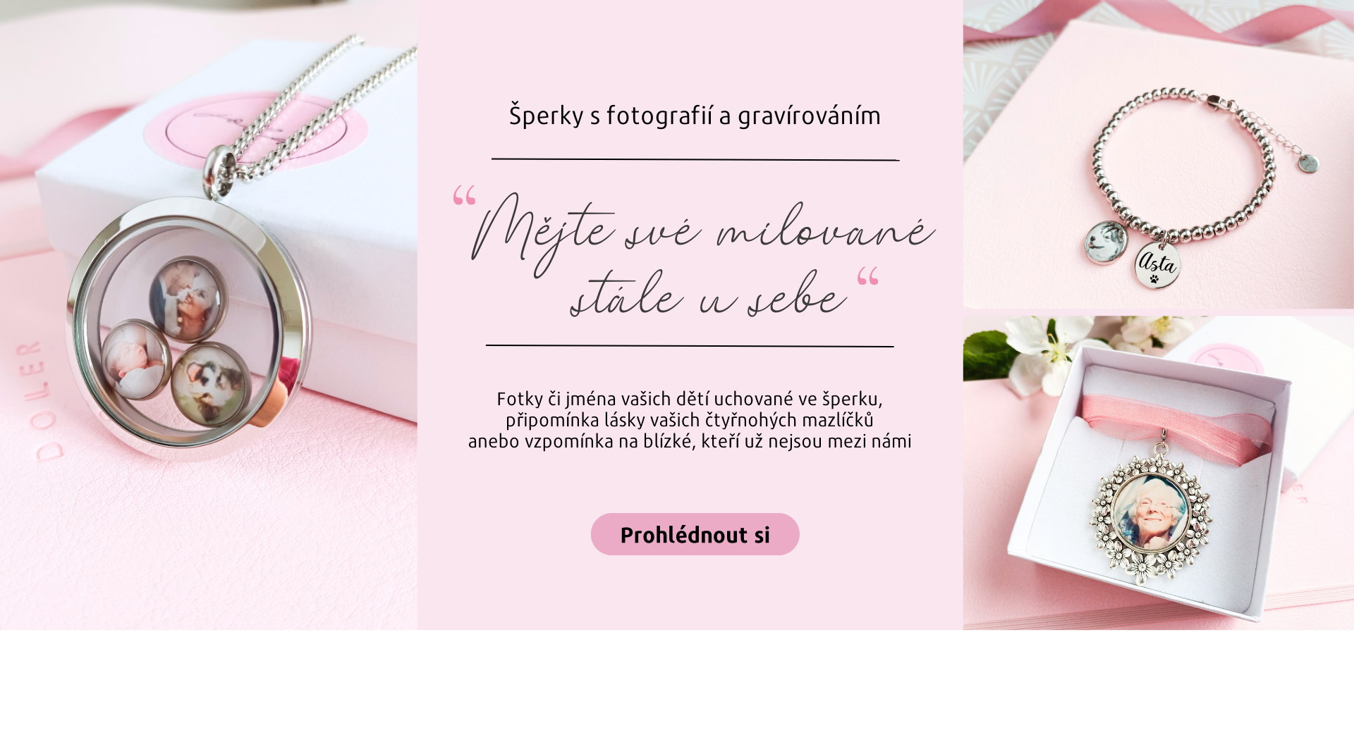 Mějte své milované stále u sebe