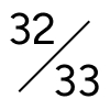 32/33