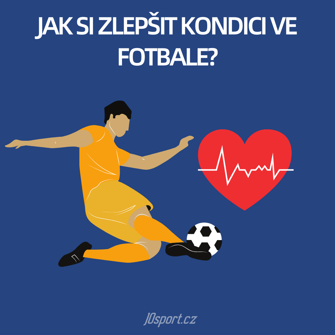 Jak si zlepšit kondici ve fotbale?