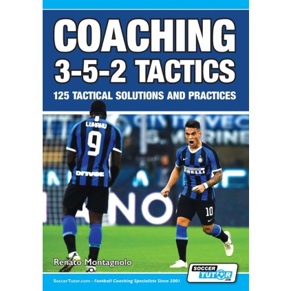 COACHING 3-5-2 TACTICS - 125 TAKTICKÝCH SCHÉMAT A CVIČENÍ