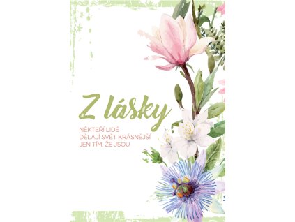 Z lásky někteří lidé dělají svět