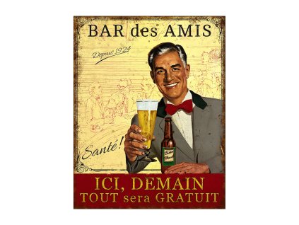 Plechová ceduľa - Bar des amis
