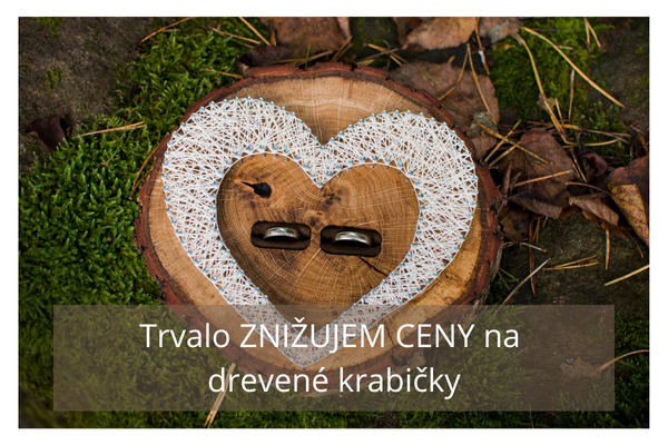 Trvalo znižujem ceny na  ručne vyrobené drevené krabičky