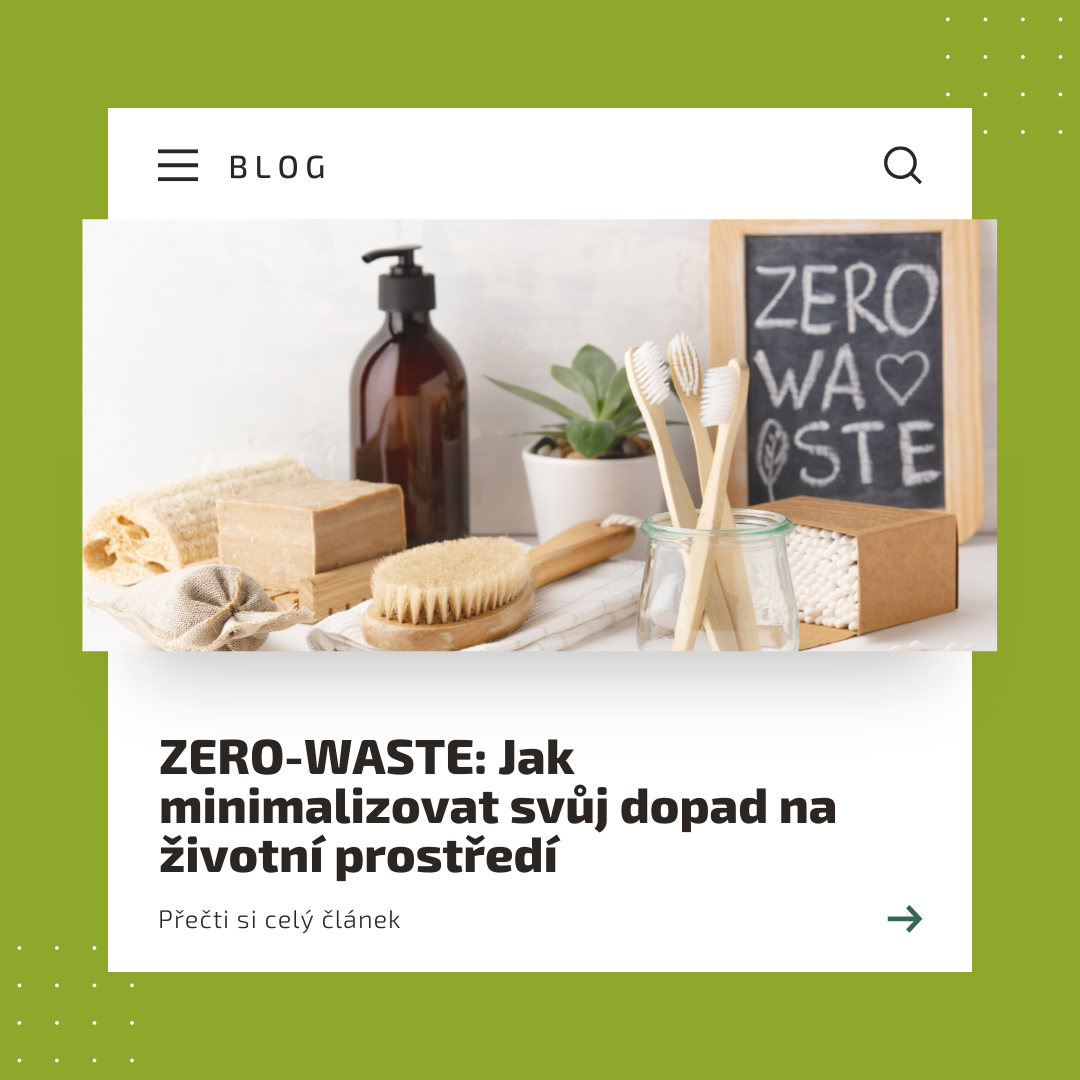 Pojem Zero-waste: Jak minimalizovat svůj dopad na životní prostředí