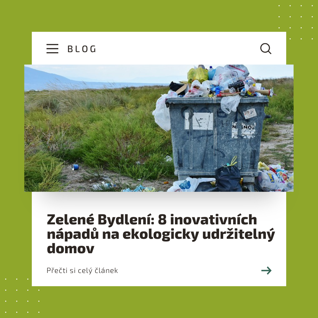Zelené Bydlení: 8 inovativních nápadů na ekologicky udržitelný domov