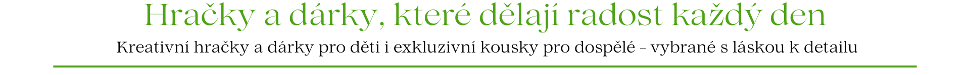 Hračky a dárky, které dělají radost každý den