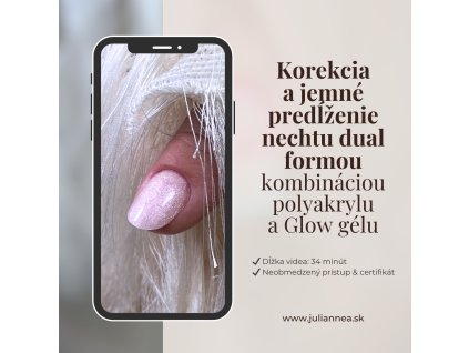 Korekcia pomocou dual formy a Glow gélu
