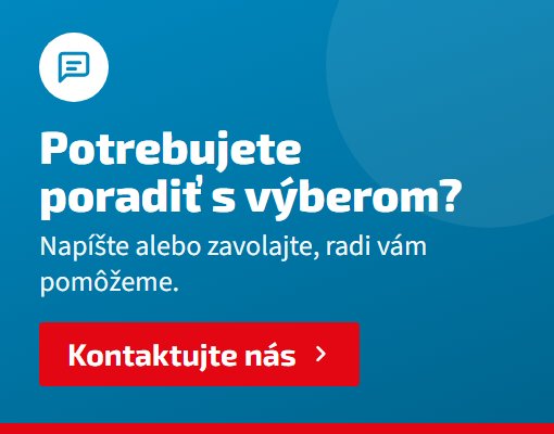 Potrebujete poradiť s výberom? Kontaktujte nás