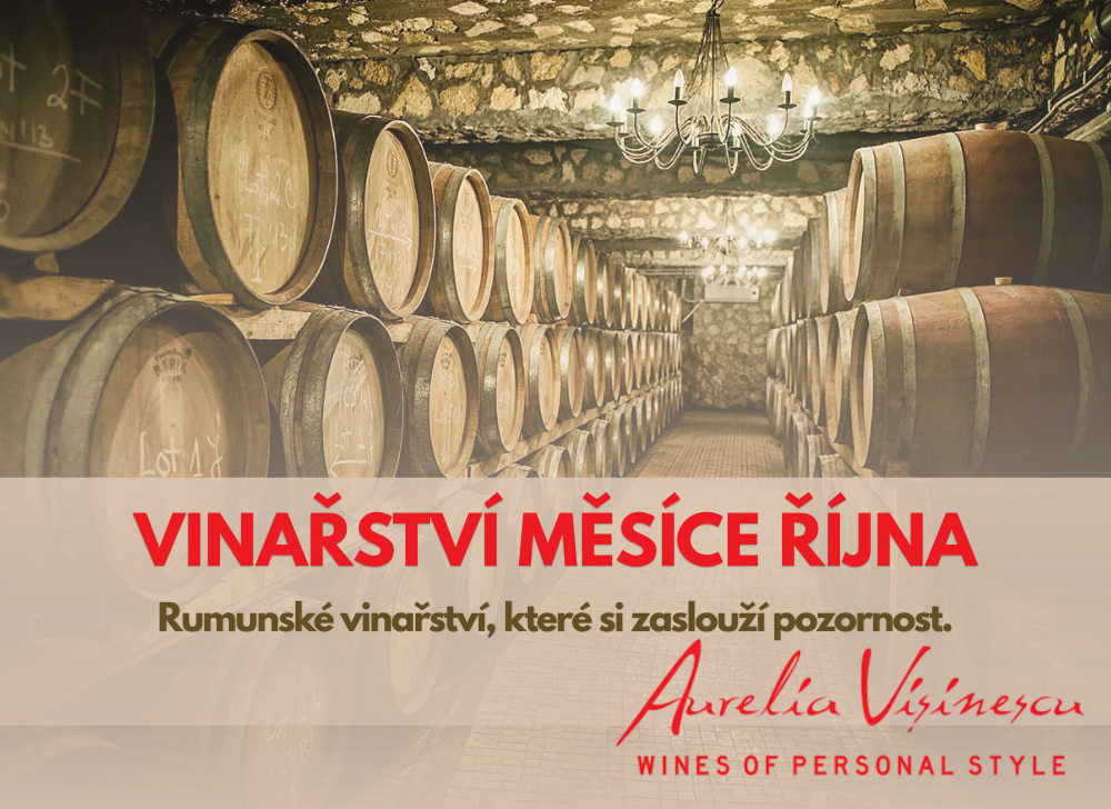 Vinařství měsíce: Aurelia Vișinescu - objevte výrazná rumunská vína z oblasti Dealu Mare