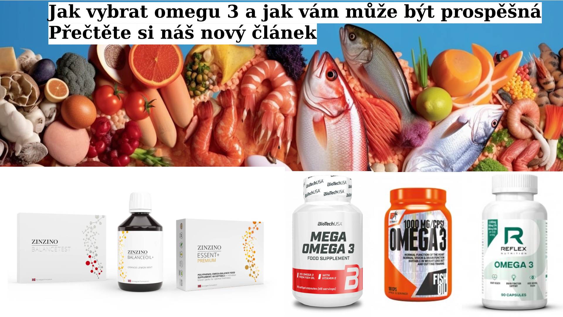 Omega 3 - k čemu jsou dobré a podle čeho vybírat