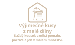 Výjimečné kusy z malé dílny