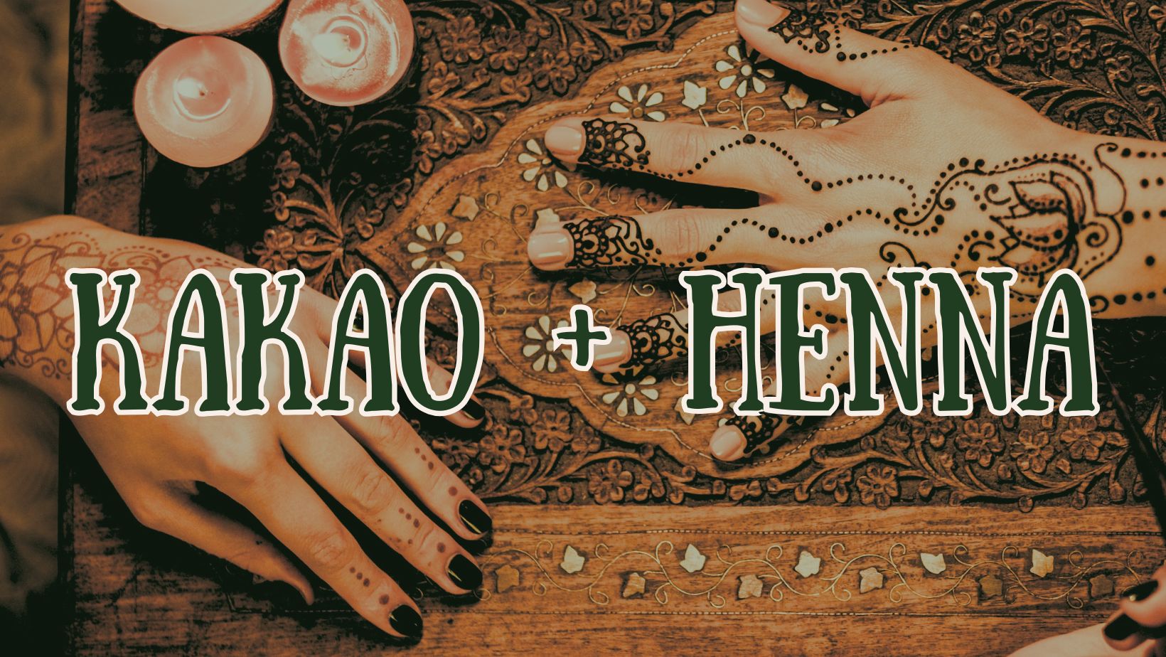 KAKAO + HENNA