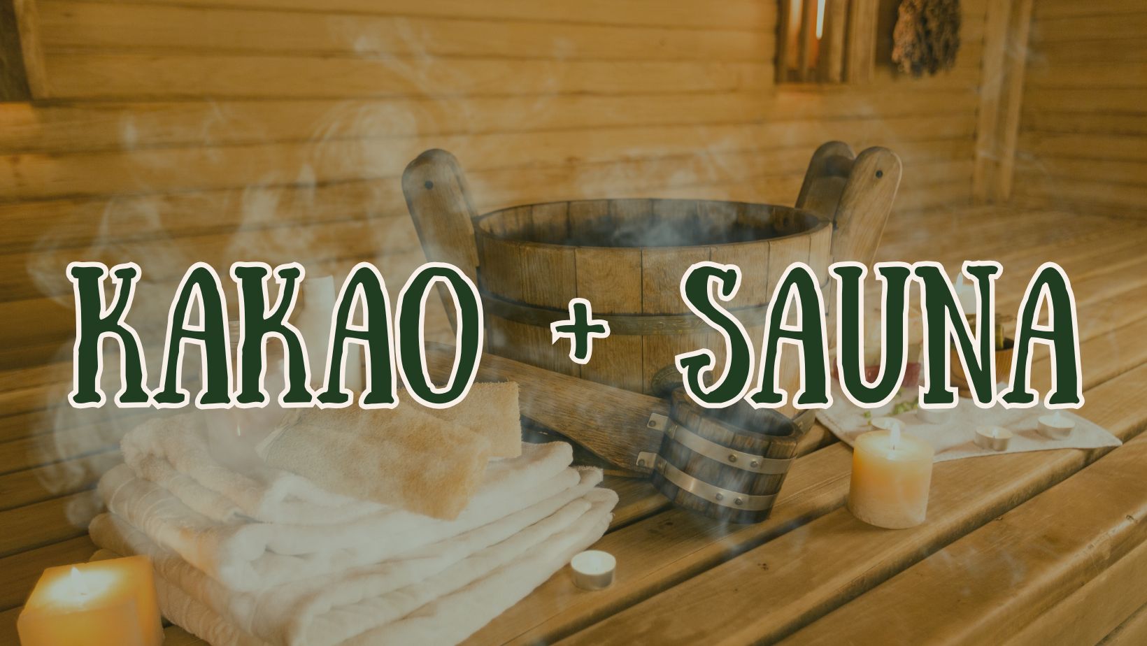 KAKAO + SAUNA