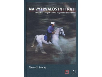 Kniha: Na vytrvalostní trati (Nancy S. Loving)