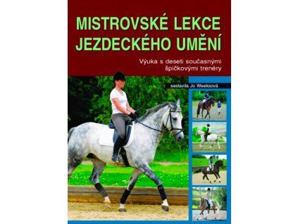 Kniha: Mistrovské lekce jezdeckého umění (Jo Weeksová)
