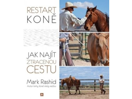 Kniha: Restart koně (Mark Rashid)