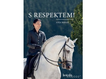 Kniha: S respektem! (Anja Beran)