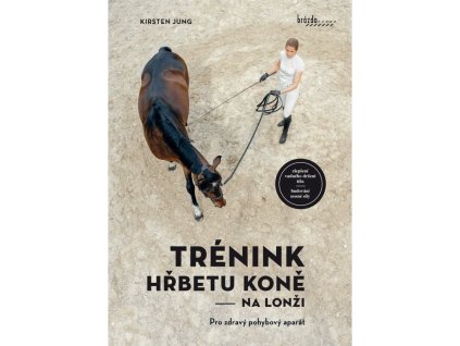 Kniha: Trénink hřbetu koně – na lonži (Kirsten Jung)