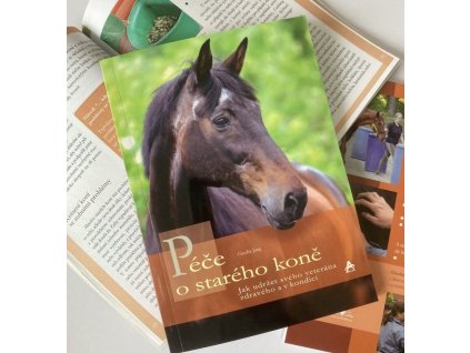 Kniha: Péče o starého koně (Claudia Jung)