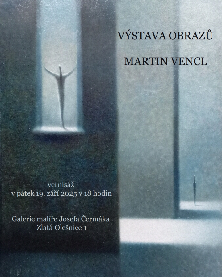 Martin Vencl- Výstava obrazů