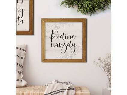 Cedule - Rodina navždy bez dřevěného rámu