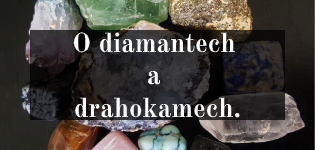 Diamanty a drahokamy