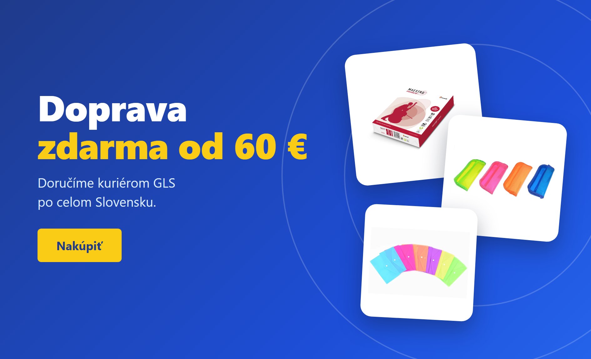 Doprava zdarma od 60 € – doručíme kuriérom GLS po celom Slovensku