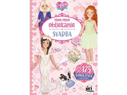 Moje prvé obliekanie Svadba