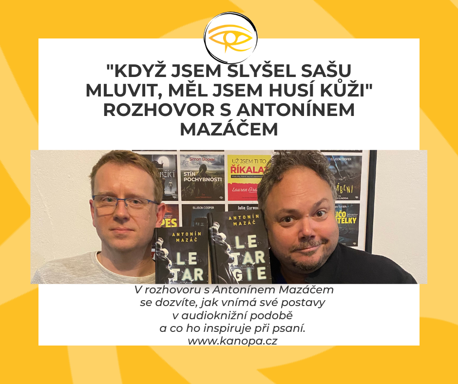 "Když jsem slyšel Sašu mluvit, měl jsem husí kůži" – rozhovor s Antonínem Mazáčem