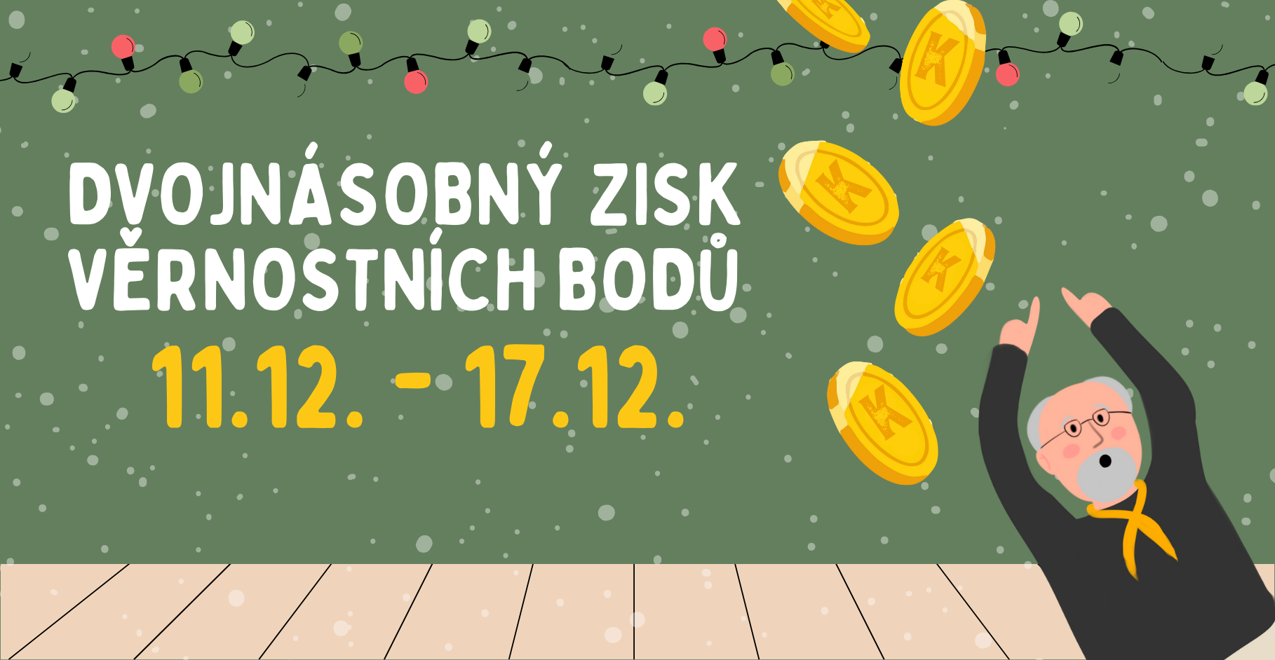 AKCE - Dvojnásobný zisk Kanošů