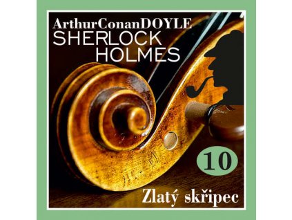 Audiokniha Navrat Sherlocka Holmese 10 Zlaty skripec Arthur Conan Doyle