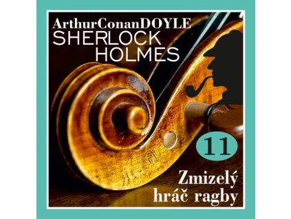 Audiokniha Navrat Sherlocka Holmese 11 Zmizely hrac ragby Arthur Conan Doyle