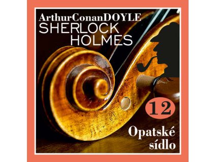 Audiokniha Navrat Sherlocka Holmese 12 Opatske sidlo Arthur Conan Doyle