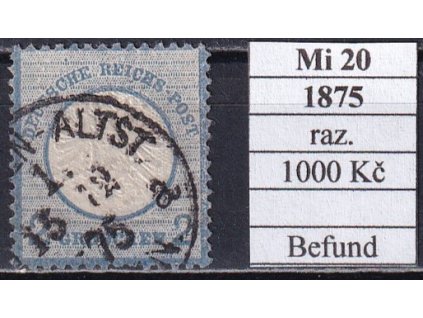 Deutsches Reich Mi 20 1875 razítkované Befund