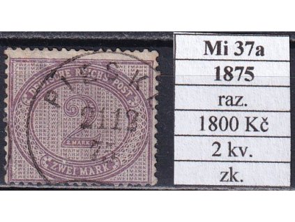 Deutsches Reich Mi 37a 1875 razítkované zkoušené