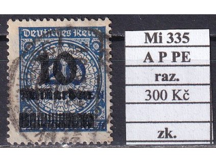 Deutsches Reich Mi 335 A P PE razítkované zkoušené