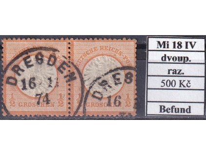 Deutsches Reich Mi 18 IV dvoupáska razítkované Befund